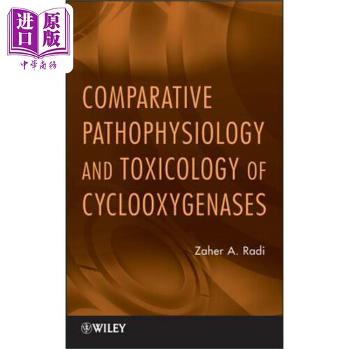 现货 环氧合酶的比较病理生理学和毒理学 Comparative Pathophysiology And Toxicology Of Cyclooxygenases Zaher Rad