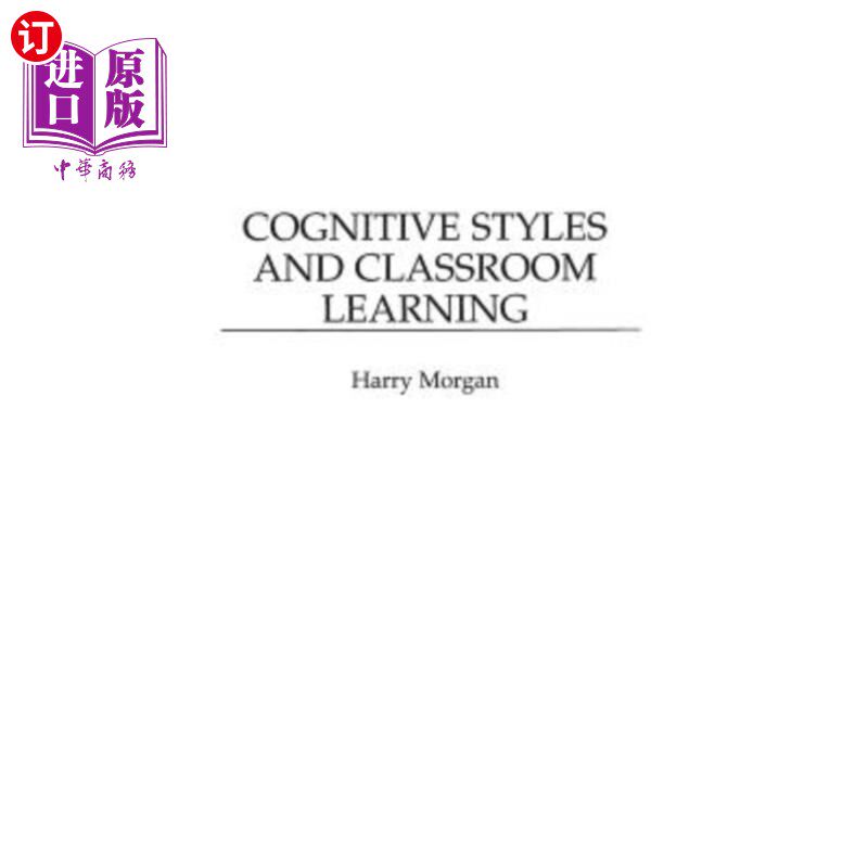 海外直订Cognitive Styles and Classroom Learning 认知风格与课堂学习
