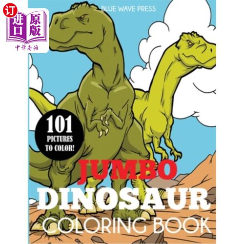 海外直订Jumbo Dinosaur Coloring Book: Big Dinosaur Coloring Book with 101 Unique Illustr 巨型恐龙涂色书:大恐龙涂色