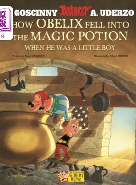 海外直订Asterix: How Obelix Fell Into The Magic Potion 阿斯特里克斯:奥贝利克斯是如何落入魔药的