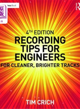 海外直订Recording Tips for Engineers: For Cleaner, Brighter Tracks 工程师的录音技巧：更干净、更明亮的音轨