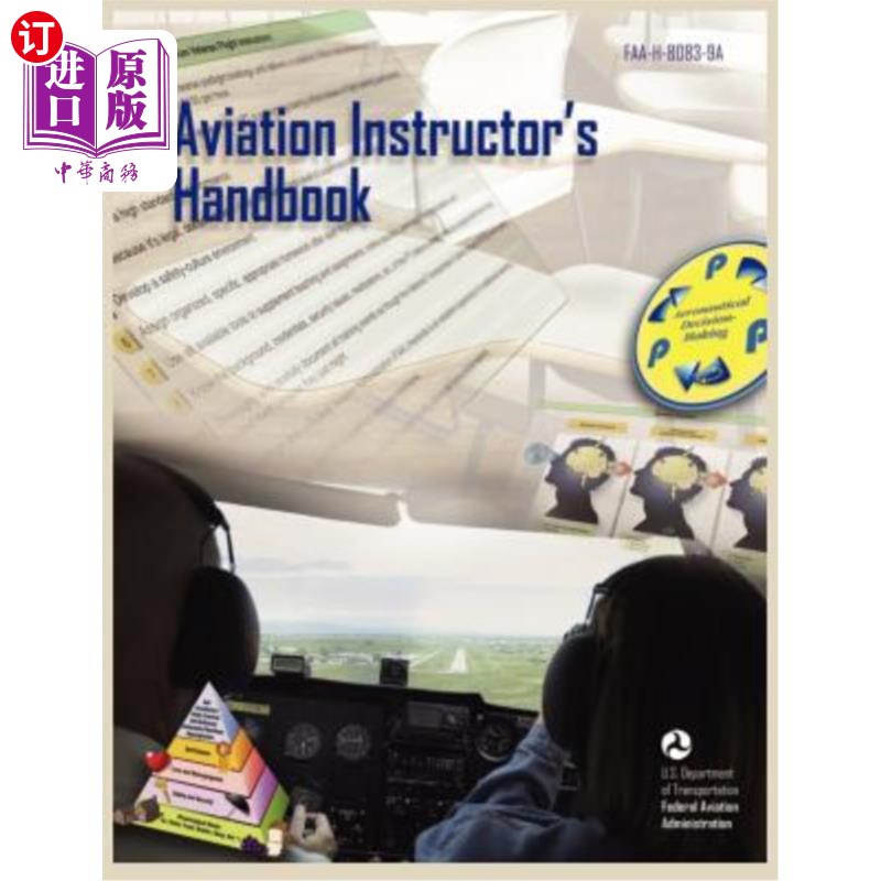 海外直订Aviation Instructor's Handbook (Faa-H-8083-9a) 航空教员手册（Faa-H-8083-9a）