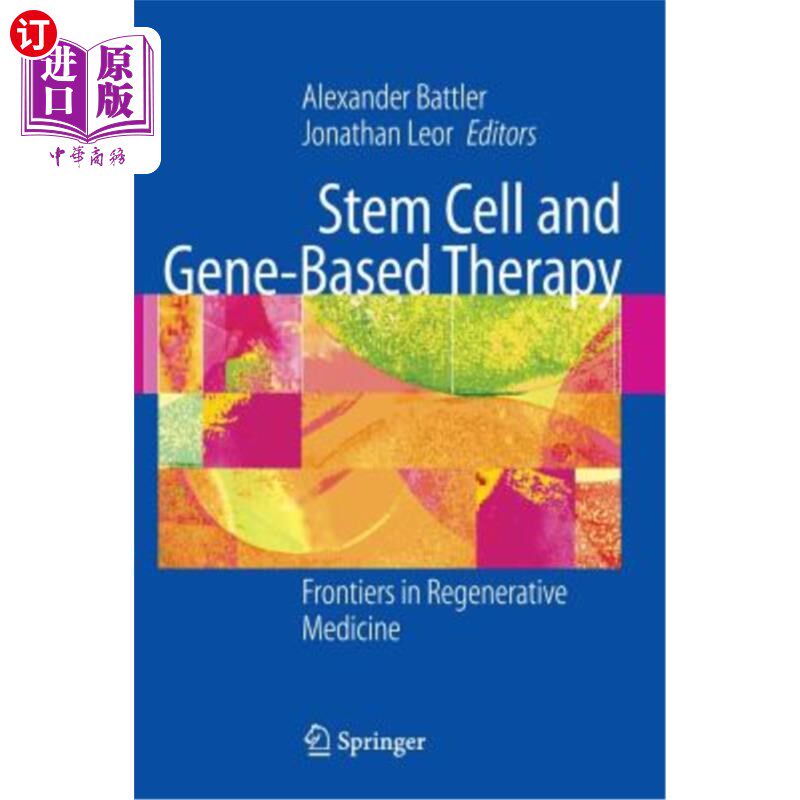 海外直订医药图书Stem Cell and Gene-Based Therapy: Frontiers in Regenerative Medicine 干细胞与基因治疗：再生医学的前沿