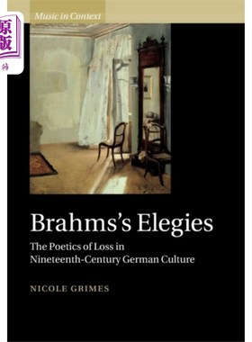 海外直订Brahms's Elegies 勃拉姆斯的挽歌