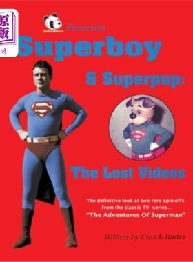 海外直订Superboy & Superpup: The Lost Videos  superboy & superpup；丢失的视频