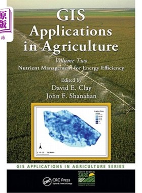 海外直订GIS Applications in Agriculture, Volume Two: Nutrient Management for Energy Effi GIS在农业中的应用，第二卷: