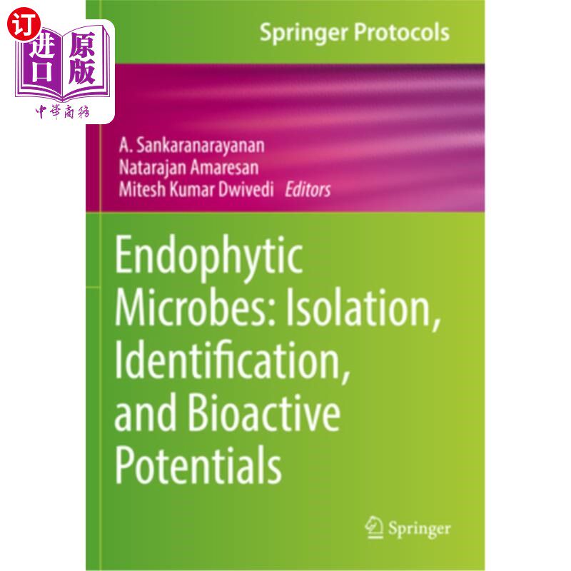 海外直订Endophytic Microbes: Isolation, Identification, and Bioactive Potentials 内生微生物：分离、鉴定和生物活性潜