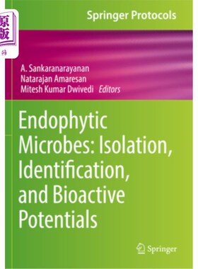 海外直订Endophytic Microbes: Isolation, Identification, and Bioactive Potentials 内生微生物：分离、鉴定和生物活性潜