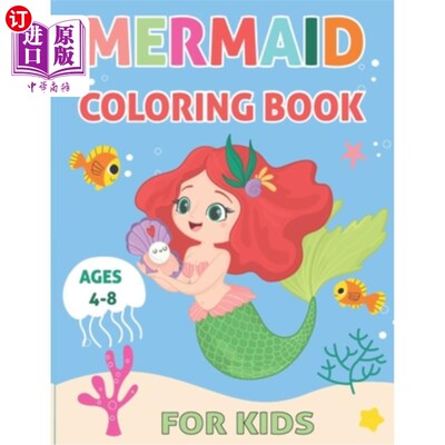 海外直订Mermaid Coloring Book for Kids Ages 4-8: A Super Cute Coloring Book For Kids Age 4-8岁的儿童美人鱼着色书