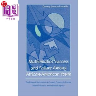 Failure 成功与失 非裔美国青年数学 The Success and Roles African Among Socio 海外直订Mathematics American Youth