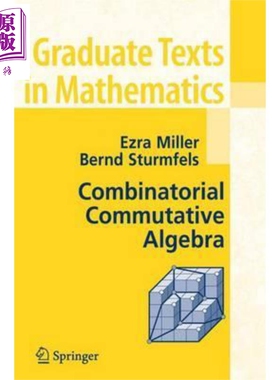 现货 组合交换代数 Combinatorial Commutative Algebra 英文原版 Ezra Miller Bernd Sturmfels【中商原版】GTM 数学
