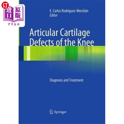 海外直订医药图书Articular Cartilage Defects of the Knee 膝关节关节软骨缺损