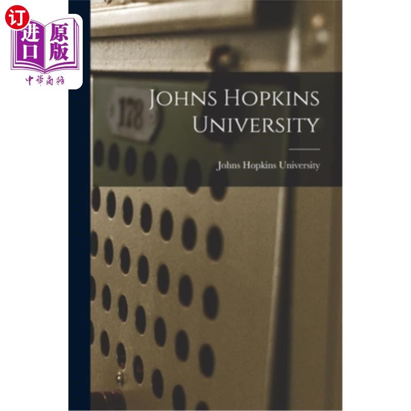 海外直订Johns Hopkins University 约翰霍普金斯大学