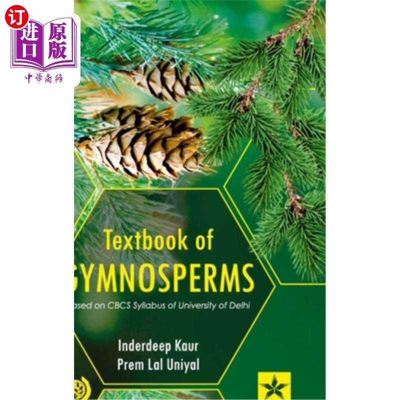 海外直订Textbook of Gymnosperms: Based on CBCS Syllabus of University of Delhi 裸子植物教材：基于德里大学CBCS教学大