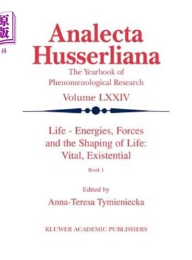 海外直订Life Energies, Forces and the Shaping of Life: Vital, Existential: Book I 生命的能量，力量和生命的塑造:重要
