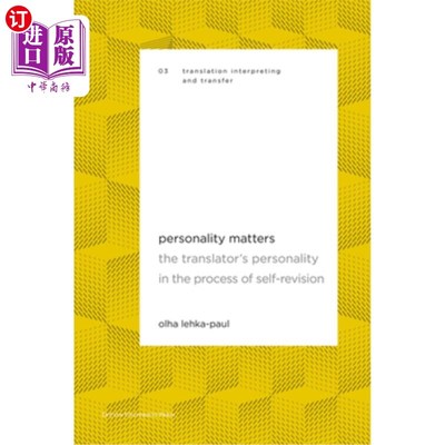 海外直订Personality Matters: The Translator's Personality in the Process of Self-Revisio 个性至关重要:译者在自我修改过