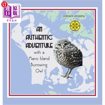海外直订An Authentic Adventure with a Marco Island Burrowing Owl 马可岛穴鸮的真实冒险