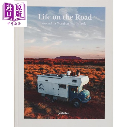 生活在路上 四轮环游世界 Life on the Road Around the World on Four Wheels 英文原版 Gestalten 自驾车旅游【中商原版】