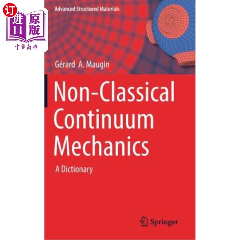海外直订Non-Classical Continuum Mechanics: A Dictionary 非经典连续介质力学：词典
