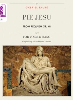 海外直订Pie Jesu, from Requiem, Op. 48: For Medium, High and Low Voices Pie Jesu，来自安魂曲，作品48：适合中、高音