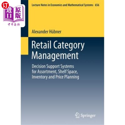 海外直订Retail Category Management: Decision Support Systems for Assortment, Shelf Space 零售品类管理：分类、货架空