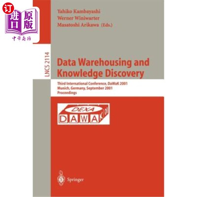海外直订Data Warehousing and Knowledge Discovery: Third International Conference, Dawak  数据仓库和知识发现：第三届