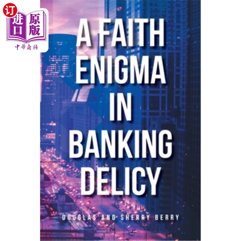 海外直订A Faith Enigma in Banking Delicy 银行业策略中的信念谜