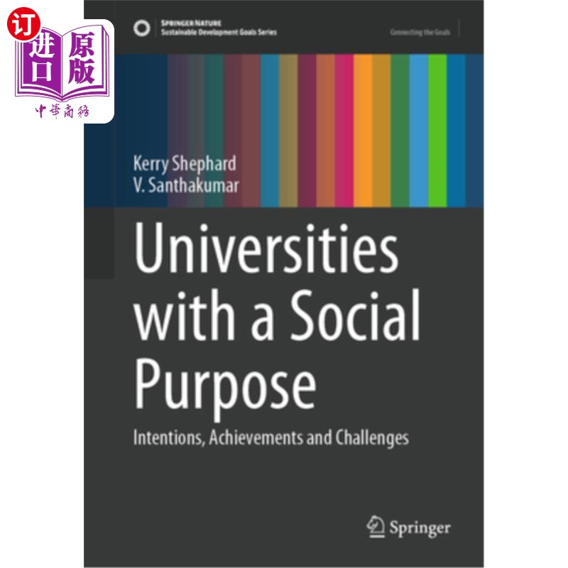 海外直订Universities with a Social Purpose: Intentions, Achievements and Challenges 具有社会目的的大学：意图、成就