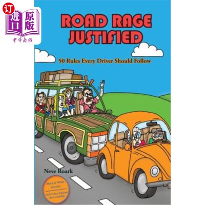 海外直订Road Rage Justified (black and white interior edition): 50 Rules Every Driver Sh