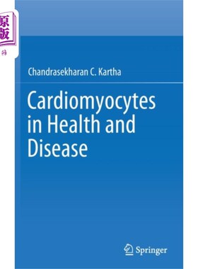 海外直订医药图书Cardiomyocytes in Health and Disease 心肌细胞与健康与疾病