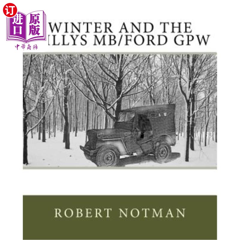 海外直订Winter and the Willys MB/Ford GPW 温特和威利斯MB/福特GPW