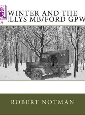 海外直订Winter and the Willys MB/Ford GPW 温特和威利斯MB/福特GPW