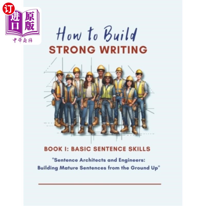 海外直订How to Build Strong Writing - Basic Sentence Construction Skills: 