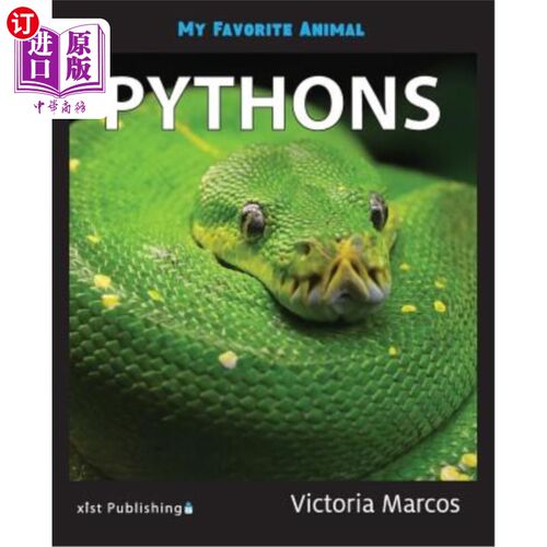 海外直订My Favorite Animal: Pythons 我最喜欢的动物：蟒蛇