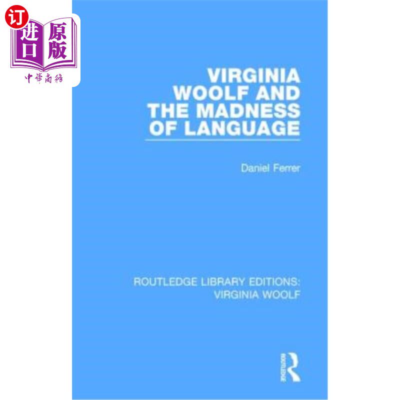 海外直订Virginia Woolf and the Madness of Language 弗吉尼亚·伍尔夫和语言的疯狂