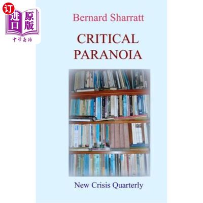 海外直订Critical Paranoia: From 'Lit.Crit.' to Digital Futures 批判性偏执狂:来自“Lit.Crit.”致数字期货