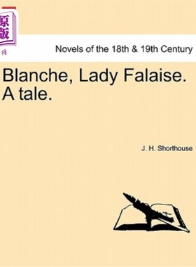 海外直订Blanche, Lady Falaise. a Tale. 布兰奇，法莱斯夫人。在这。