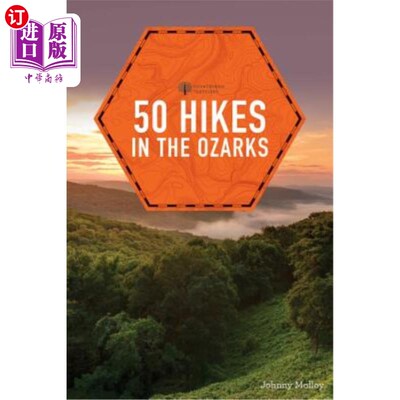 海外直订50 Hikes in the Ozarks 在欧扎克徒步50次
