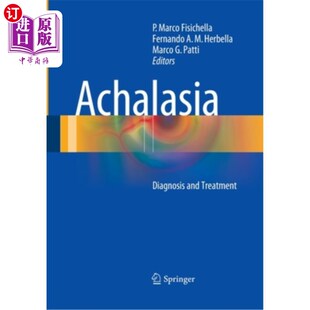 海外直订医药图书Achalasia: Diagnosis and Treatment 贲门失弛缓症的诊断与治疗