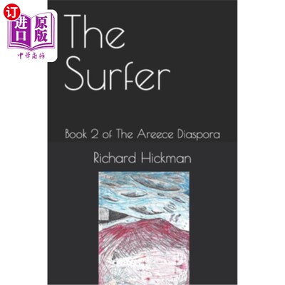 海外直订The Surfer: Book 2 of The Areece Diaspora 冲浪者:《阿瑞斯散居记》第2册