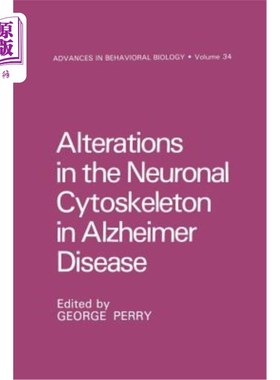 海外直订医药图书Alterations in the Neuronal Cytoskeleton in Alzheimer Disease 阿尔茨海默病患者神经细胞骨架的变化
