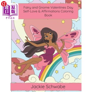 Coloring 仙女和侏儒情人节自爱和肯定填色书 Valentines Love Self Gnome Day Book 海外直订Fairy Affirmations and
