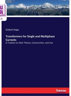 海外直订Transformers for Single and Multiphase Currents 单相和多相电流用变压器