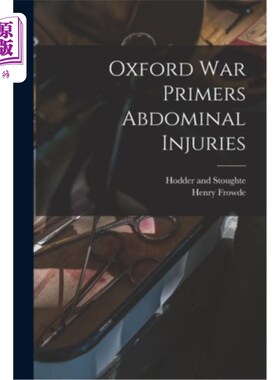海外直订医药图书Oxford war Primers Abdominal Injuries 《牛津战争入门》腹部损伤