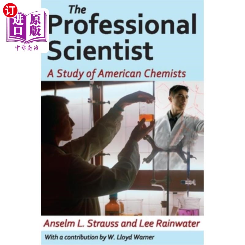 海外直订The Professional Scientist: A Study of American Chemists 职业科学家:美国化学家研究