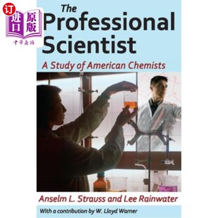 海外直订The Professional Scientist: A Study of American Chemists 职业科学家:美国化学家研究