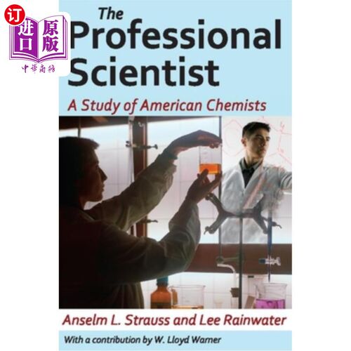 海外直订The Professional Scientist: A Study of American Chemists 职业科学家:美国化学家研究