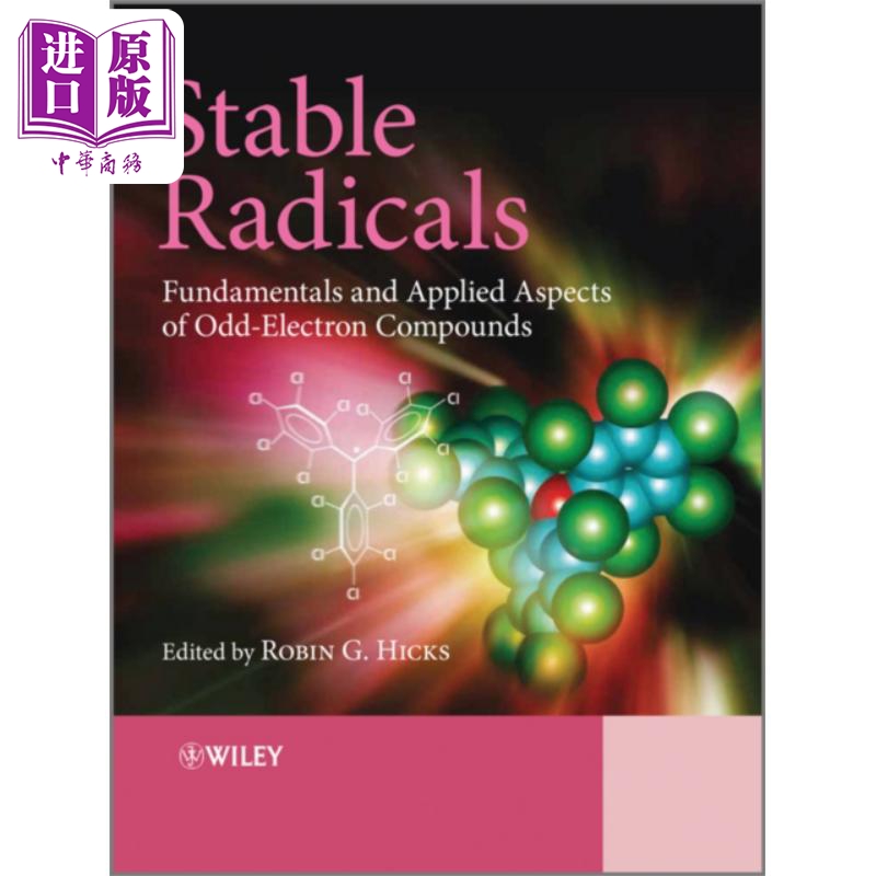 现货稳定自由基奇数基本原理和应用方面电子化合物 Stable Radicals英文原版 Robin Hicks中商原�