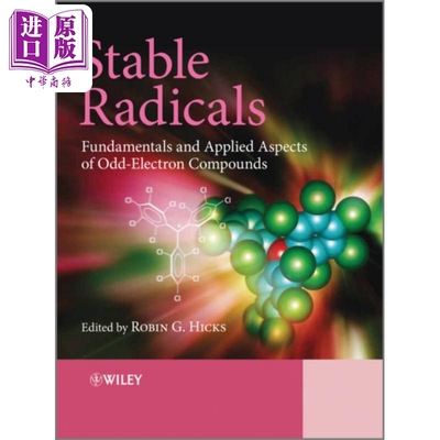 现货 稳定自由基  奇数基本原理和应用方面  电子化合物 Stable Radicals 英文原版 Robin Hicks 中商原�