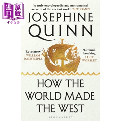 预售 世界如何造就西方 四千年历史 How the World Made the West 英文原版 Josephine Quinn 剑桥大学古代史教授【中商原版】